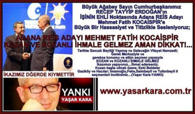 Adana Reis Adayı Mehmet Fatih Kocaispir Kozan Ve Kozanlı İhmale Gelmez