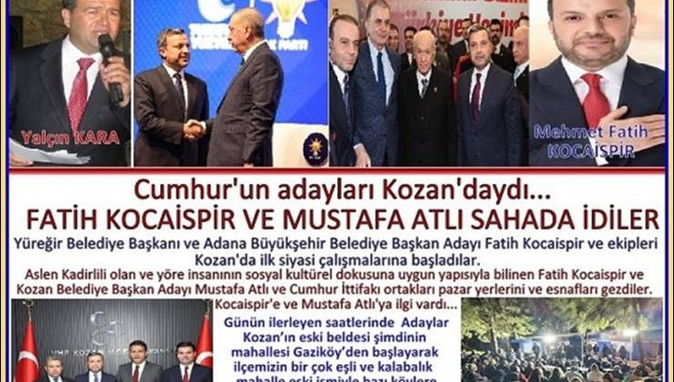 Cumhurun Adayları Kozan’daydı.. Fatih Kocaispir ve Mustafa Atlı Sahada İdiler