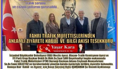 İstanbul’da Fahri Trafik Müfettişlerinden Anlamlı Ziyarete Kabül Teşekkürü