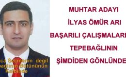 İLYAS ÖMÜR ARI  BAŞARILI ÇALIŞMALARIYLA  TEPEBAĞLININ  GÖNLÜNDE…
