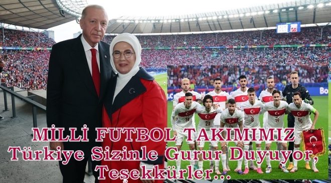MİLLİ FUTBOL TAKIMIMIZ Türkiye Sizinle Gurur Duyuyor, Teşekkürler…
