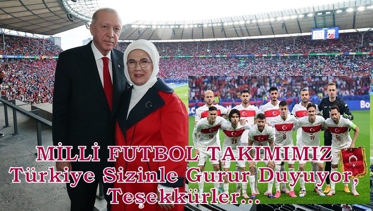 MİLLİ FUTBOL TAKIMIMIZ Türkiye Sizinle Gurur Duyuyor, Teşekkürler…