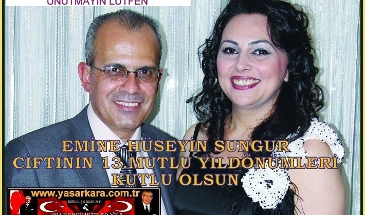 Emine-Hüseyin Sungur çiftinin 13.Mutlu Yıldönümleri Kutlu Olsun….