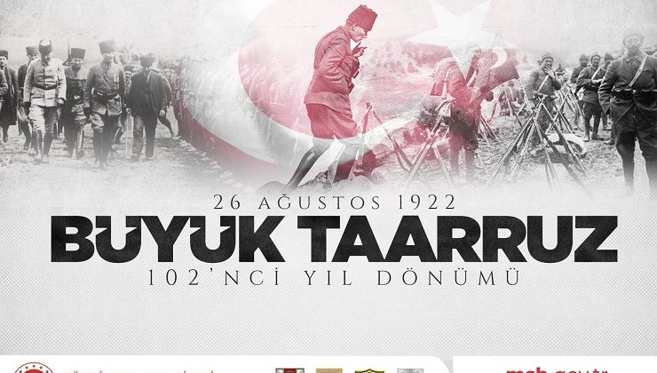 Büyük Taarruz’un 102’nci Yıl Dönümü