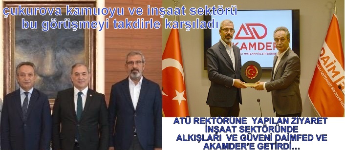 İNŞAAT SEKTÖRÜNDE ALKIŞLAR DAİMFED VE AKAMDER’E…