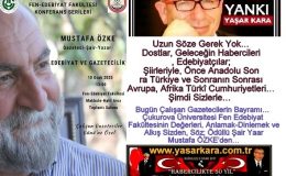 Yaşar Kara-YANKI “Çukurova  Üniversitesinin Değerleri;  BUGÜN, Anlamak-Dinlemek ve Alkış Sizden Söz Mustafa ÖZKE’den…”