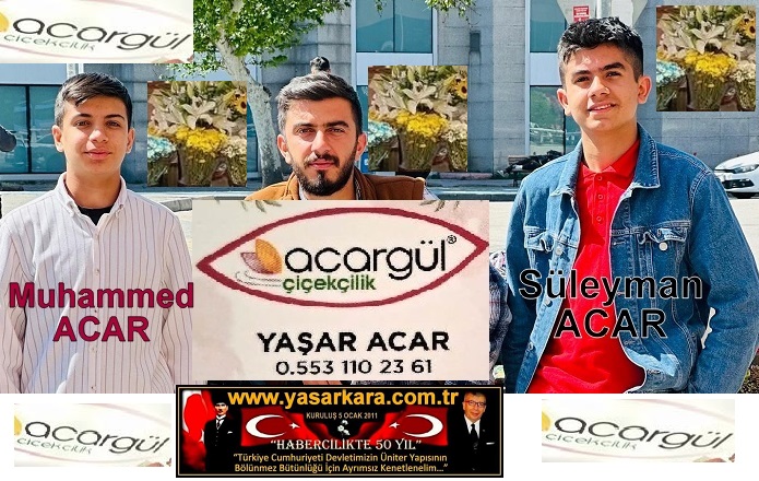 ACARGÜL ÇİÇEKÇİLİK “Dost ve Müşterilerinin Daima Hizmetinde”