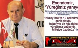 Esendemir, “Yüreğimiz yanıyor”
