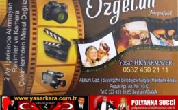 Adana’da Fotoğrafçılığın Marka İsmi Yaşar HİÇYAKMAZER’li  ÖZGECEN FOTOĞRAFÇILIK  Velinimeti Müşterilerinin Daima hizmetinde…Buyurun Bekliyoruz…