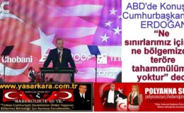 ABD’de Konuşan Cumhurbaşkanımız ERDOĞAN “Ne sınırlarımız içinde ne bölgemizde teröre tahammülümüz yoktur” dedi.