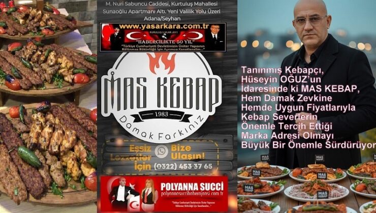 Tanınmış Kebapçı, Hüseyin OĞUZ’un İdaresinde ki MAS KEBAP, Hem Damak Zevkine Hemde Uygun Fiyatlarıyla  Kebap Sevenlerin Önemle Tercih Ettiği Marka Adres Olmayı  Büyük Bir Önemle Sürdürüyor…