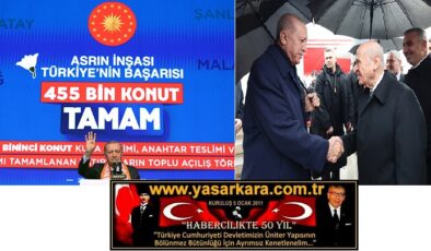 Cumhurbaşkanımız ERDOĞAN “455 bininci afet konutumuzu hak sahibi kardeşlerimize teslim etmenin gururunu yaşıyoruz”
