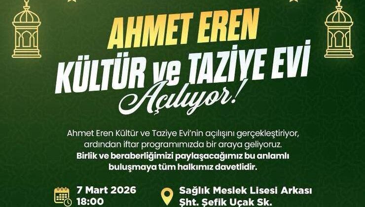 Ahmet Eren Kültür ve Taziye Evi Kozan’da Kapılarını Açıyor!