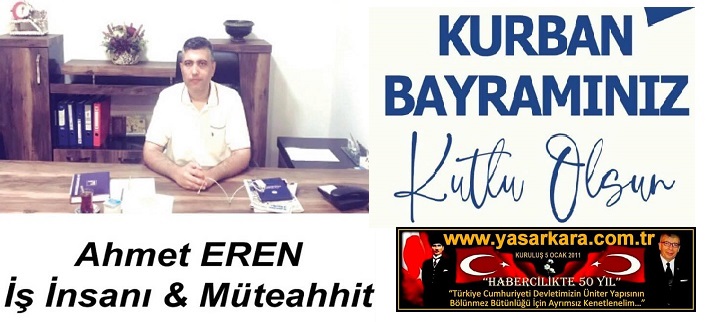 Kurban Bayramınız Kutlu Olsun Ahmet EREN İş İnsanı & Müteahhit