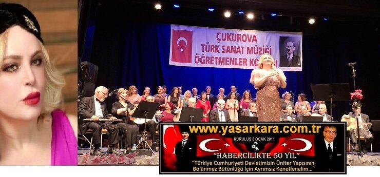 EFSANE SESLİ  EĞİTİMCİ “GÖNÜL OYTUN” YÖNETİMİNDE Kİ  “ÇUKUROVA TSM ÖĞRETMENLER  KOROSU” NUN ADANA BÜYÜKŞEHİR BELEDİYESİ TİYATRO SALONUNDA VERDİĞİ KONSER MÜZİKSEVER DAVETLİLERİ COŞTURDU…