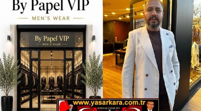  Aydın ÇULPAN’ın İşletmeciliğinde ki Giyim Sektörünün Marka İsmi “By Papel Vip” Adana’da 3.Şubesini 9 Mayısta Açıyor…