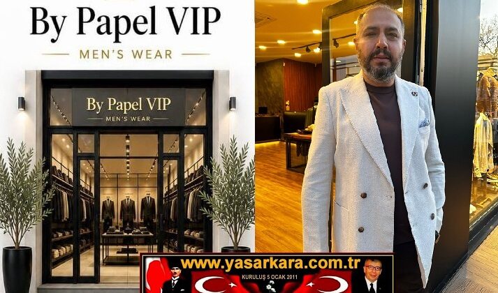  Aydın ÇULPAN’ın İşletmeciliğinde ki Giyim Sektörünün Marka İsmi “By Papel Vip” Adana’da 3.Şubesini 9 Mayısta Açıyor…