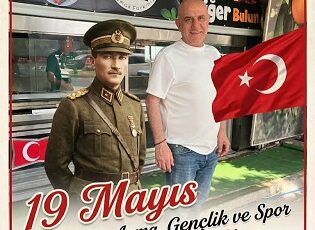 19 Mayıs Atatürk’ü Anma, Gençlik ve Spor Bayramımız Kutlu Olsun… Hüseyin OĞUZ/MAS KEBAP -ADANA