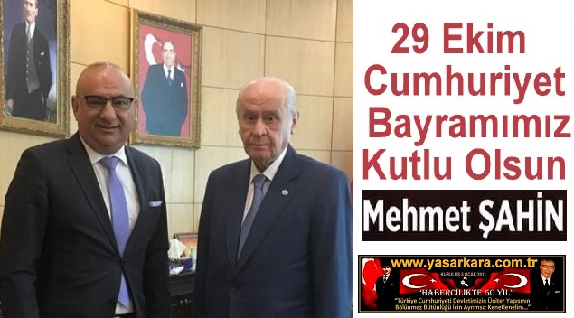 29 Ekim Cumhuriyet Bayramımız Kutlu Olsun/Mehmet ŞAHİN